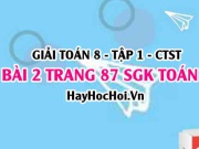 Giải bài 2 trang 87 Toán 8 Tập 1 SGK Chân trời sáng tạo
